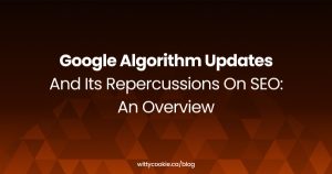 Google Algorithm Updates and its Repercussions on SEO An Overview