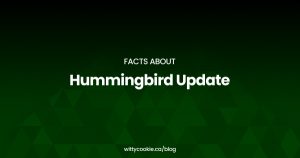Facts about Hummingbird Update