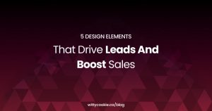 5 Design Elements That Drive Leads And Boost Sales