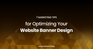7 Marketing Tips for Optimizing Your Website Banner Design